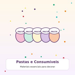 Pastas e Consumíveis